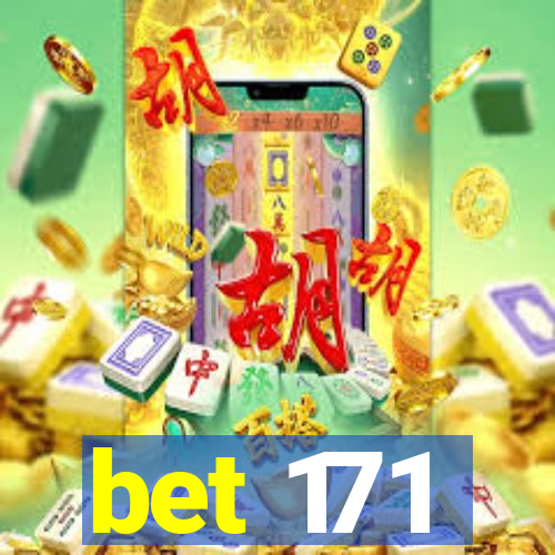 bet 171